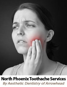North Phoenix Toothache Treatments by Aesthetic Dentistry of Arrowhead
