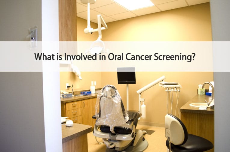 What's involved in an oral cancer screening?