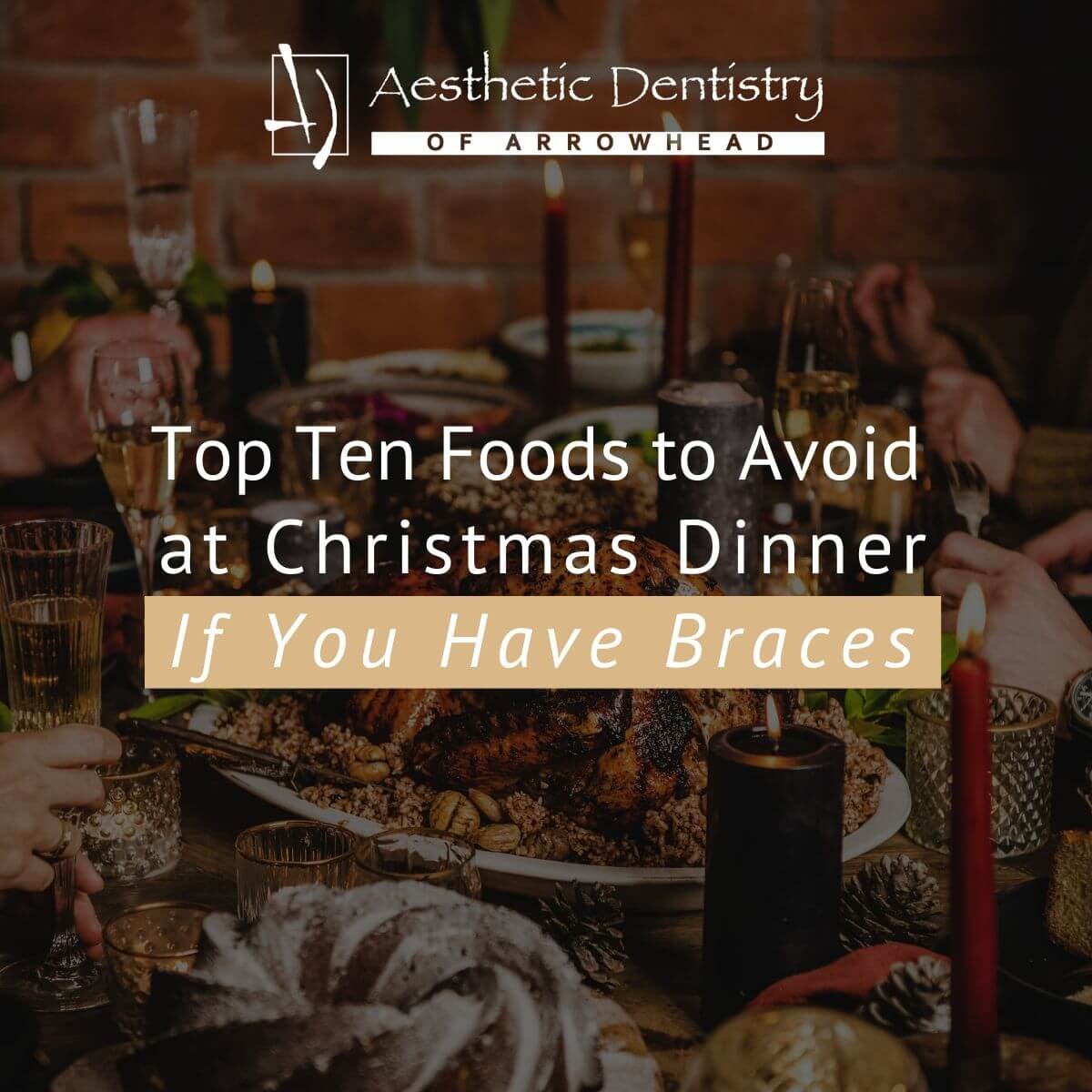 Top Ten Foods to Avoid at Christmas Dinner If You Have Braces