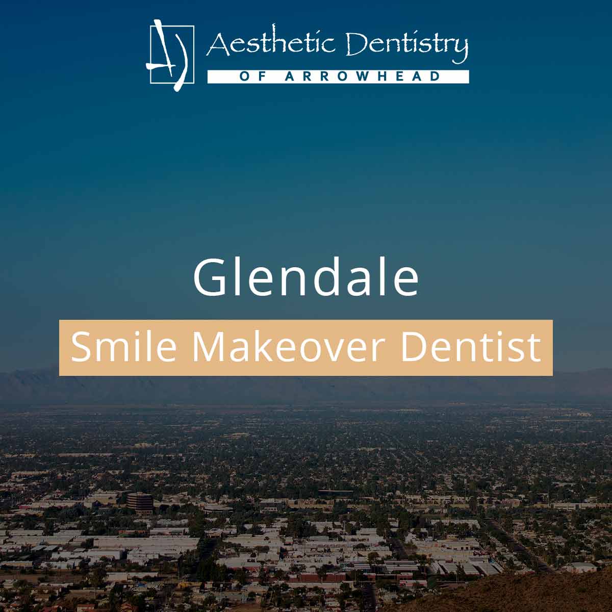 Glendale Smile Makeover Dentist featured image